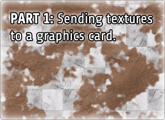 Sending textures to a graphics card.