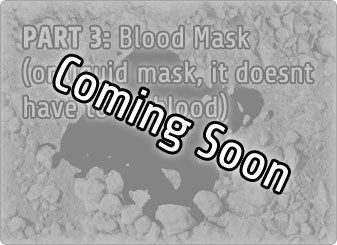 Blood Mask (or liquid mask, it doesnt have to be blood)